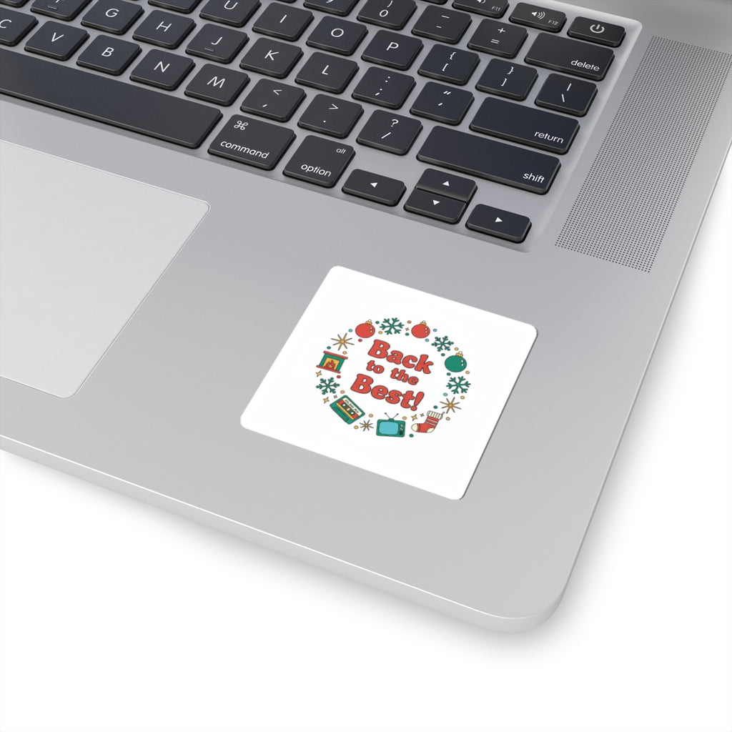 Back to the Best! Kiss-Cut Sticker | '90s Holiday Nostalgia, Retro Christmas Decor